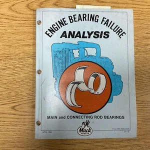 Mack ENGINE MAIN & ROD BEARING FAILURE ANALYSIS SERVICE SHOP MANUAL TRUCK GUIDE - Picture 1 of 6