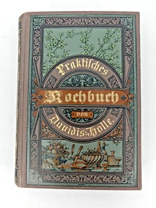 Praktisches Kochbuch Henriette Davidis Holle für die gewöhnliche Küche 1903 Koch - Bild 1 von 7