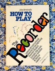 John Brimhall's How to Play The Recorder, John Brimhall, 1985, Paperback - Picture 1 of 16