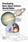Developing Basic Space Science World-Wide: A Decade of UN/ESA Workshops by Wille