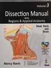 Navis - Dissection Manual With Regions  Applied Anatomy   Volume 3  H - J555z