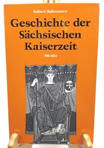 Geschichte der Sachsischen Kaiserzeit 900-1024 Holtzmann '79 HC DJ 545p *GERMAN* - Picture 1 of 4