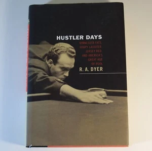 Hustler Days : Minnesota Fats, Wimpy Lassiter, Jersey Red - RA Dyer Hardcover - Imagen 1 de 3