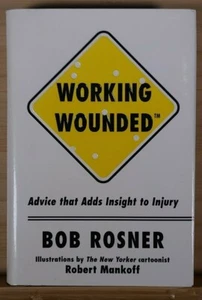 *SIGNED* Working Wounded By Bob Rosner Hardcover - Imagen 1 de 5