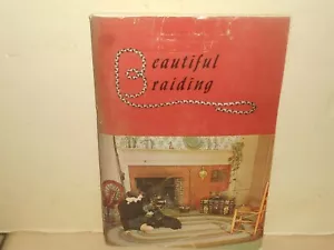 BEAUTIFUL BRAIDING Dorothy Parks Putnam Step by Step 1960 RUG BRAIDING Handbook - Picture 1 of 23