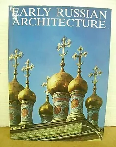 Early Russian Architecture by Hubert Faensen & Vladimir Ivanov 1975 HB/DJ - Foto 1 di 3