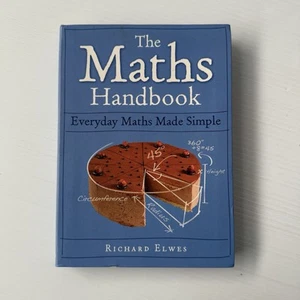 The Maths Handbook: Everyday Maths Made Simple-Richard Elwes - Picture 1 of 6