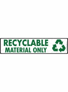 Nur recycelbares Material Aluminiumschild oder Vinylaufkleber - 12" x 3" - Bild 1 von 3