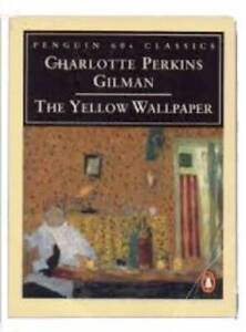 The Yellow Wallpaper and Other Stories - Paperback - Good