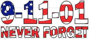 9/11/01 Nunca olvides texto de bandera de EE. UU. Pegatina de calcomanía de vinilo del 11 de septiembre de 2001. SAR - Imagen 1 de 3