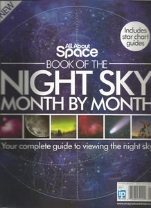ALL ABOUT SPACE MAGAZINE UK  BOOK OF THE NIGHT SKY MONTH BY MONTH - Picture 1 of 1