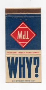 Toledo Peoria & Western TPW Railroad Unused Vintage Front Strike Matchcover - Picture 1 of 2