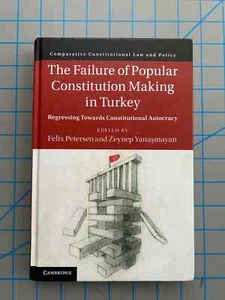 The Failure of Popular Constitution Making in Turkey: Regressing Towards: - Picture 1 of 2