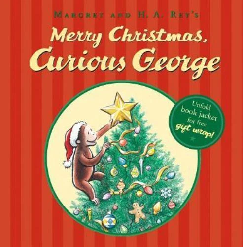Merry Christmas, Curious George by H. A. Rey, Catherine Hapka and Margret Rey (2006, Hardcover)