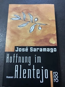 Bücher Roman „Hoffnung im Alentejo“ Jose Saramago - Rowohlt 2003 - 314 S. - Bild 1 von 20