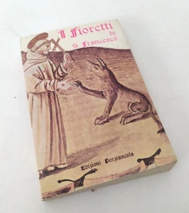 ♥ I FIORETTI DI S. FRANCESCO Edizioni Porziuncola Assisi 1982 D45 - Bild 1 von 1