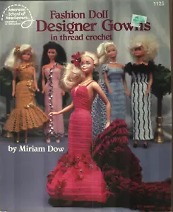 USED FASHION DOLL DESIGNER GOWNS IN THREAD CROCHET 5 DRESS DESIGNS PATTERN BOOK - Picture 1 of 2