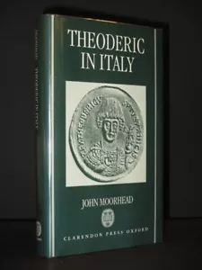 Theoderic in Italy JOHN MOORHEAD 1992 Visigoths/The Great/Theoderich der Grosse - Foto 1 di 5