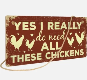 YES I REALLY DO NEED ALL THESE CHICKENS - Rustic Wood Sign, Wall Plaque - Picture 1 of 6