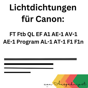 Lichtdichtung für Canon AE-1 A-1 AV-1 AT-1 Ftb EF F1 Light Seal von Ausgeknipst