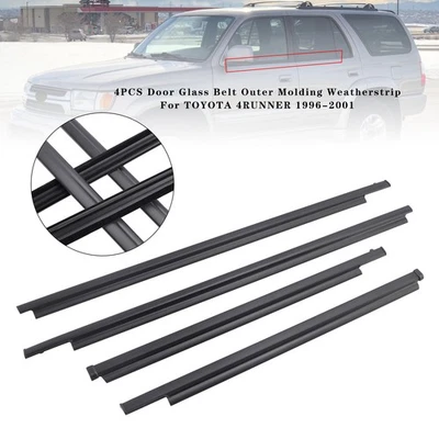 4PCS Door Glass Belt Outer Molding Weatherstrip For TOYOTA 4RUNNER 1996-2001 Foto 1 de 4