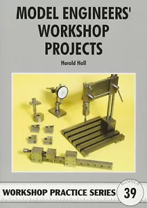 MODEL ENGINEERS WORKSHOP PROJECTS - WORKSHOP PRACTICE SERIES BOOK 39 - Picture 1 of 3