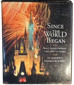 Walt Disney World The First 25 Years "Since The World Began" Book by Jeff Kurtti - Picture 1 of 6