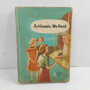 Arithmetic We Need 1955 School Math Textbook Buswell Brownell Sauble HC - Picture 1 of 11
