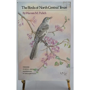 The Birds of North Central Texas Paperback Warren M. Pulich 1988 First Edition - Bild 1 von 9