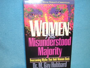 Women: The Misunderstood Majority by Dr. M.Gay Hubbard - Picture 1 of 3
