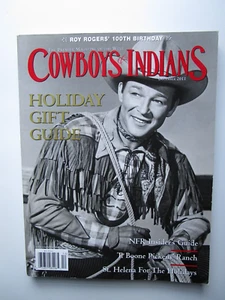 Cowboys & Indians Magazine December 2011 Roy Rogers 100th Birthday - Picture 1 of 2