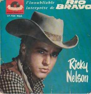 45T. Ricky NELSON l'inoubliable interprète de RIO BRAVO. 4 Titres - Foto 1 di 2