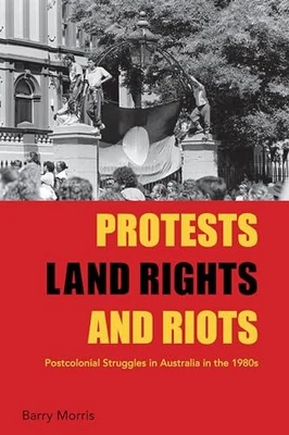 Protests, Land Rights, and Riots: P..., Morris Morris,  - Image 1 of 2
