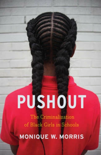 Pushout: The Criminalization of Black Girls in Schools - Hardcover - GOOD - Image 1 of 1