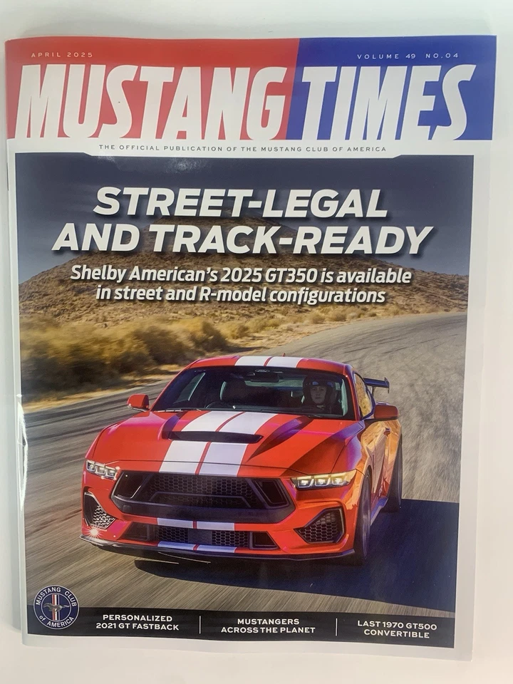 Mustang Times Vol.49 No.04 April 2025 Shelby GT350 Street & Track Ready Magazine - Image 1 of 1