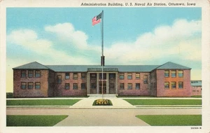 Postcard Administration Building US Naval Air Station Ottumwa Iowa IA 1945 - Picture 1 of 2