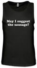 May I Suggest The Sausage Men Tank Top Insatiable Wiener Symbol Sign Logo Taco