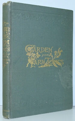Garden and Farm Topics PETER HENDERSON ILLUSTRATED AGRICULTURE HORTICULTURE 1884 - Image 1 of 4