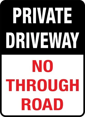 Private Driveway No Through Road Sign/Sticker in Multi Sizes & Materials (PTS57) - image 1 of 3