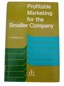 Profitable Marketing For The Smaller Company By C. Graeme Roe - Hardback - Imagen 1 de 1