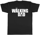 The Walking Dad Father&#39;s Day Birthday Mens T-Shirt Tee