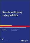 Stressbewältigung im Jugendalter Beyer, Anke Lohaus, Arnold  Buch