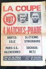 BUT Football 21/01/1972; les 32es de finale/ Coupe; Nantes-Lille/ St-Etienne-Str