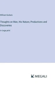 Thoughts on Man, His Nature, Productions and Discoveries: in large print by Will - Picture 1 of 1