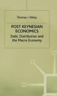 Post Keynesian Economics Debt Distribution And The Macro Economy