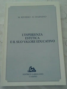 L'ESPERIENZA ESTETICA E IL SUO VALORE EDUCATIVO DI M.RIVERSO-B.STARNINO 1996 - Picture 1 of 4