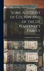 Some Account of Colton and of the De Wasteney&#39;s Family by Frederick Perrot Parke