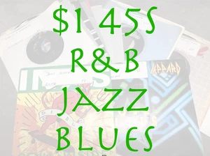 $1 45s - R&B/Blues/Jazz - G - EX - Flat $5.00 Shipped - Picture 1 of 205