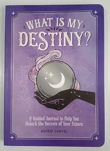 What Is My Destiny?:A Guided Journal to Help You Unlock the... By Astrid Carvel - Picture 1 of 11