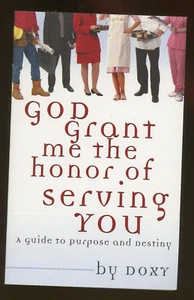 God Grant Me the Honor of Serving You paperback book by Doxy a guide to purpose - Bild 1 von 4